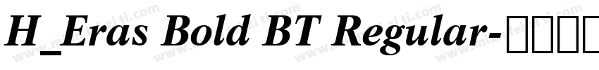 H_Eras Bold BT Regular字体转换